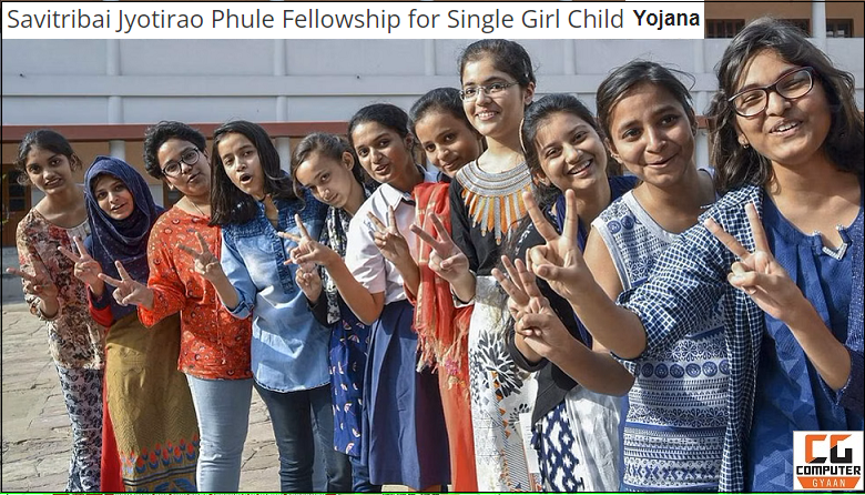 Savitribai Jyotirao Phule Fellowship Single Girl Child